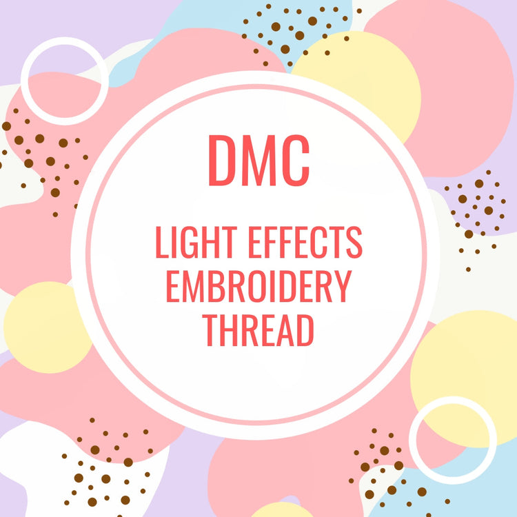DMC Light Effects Embroidery Thread
