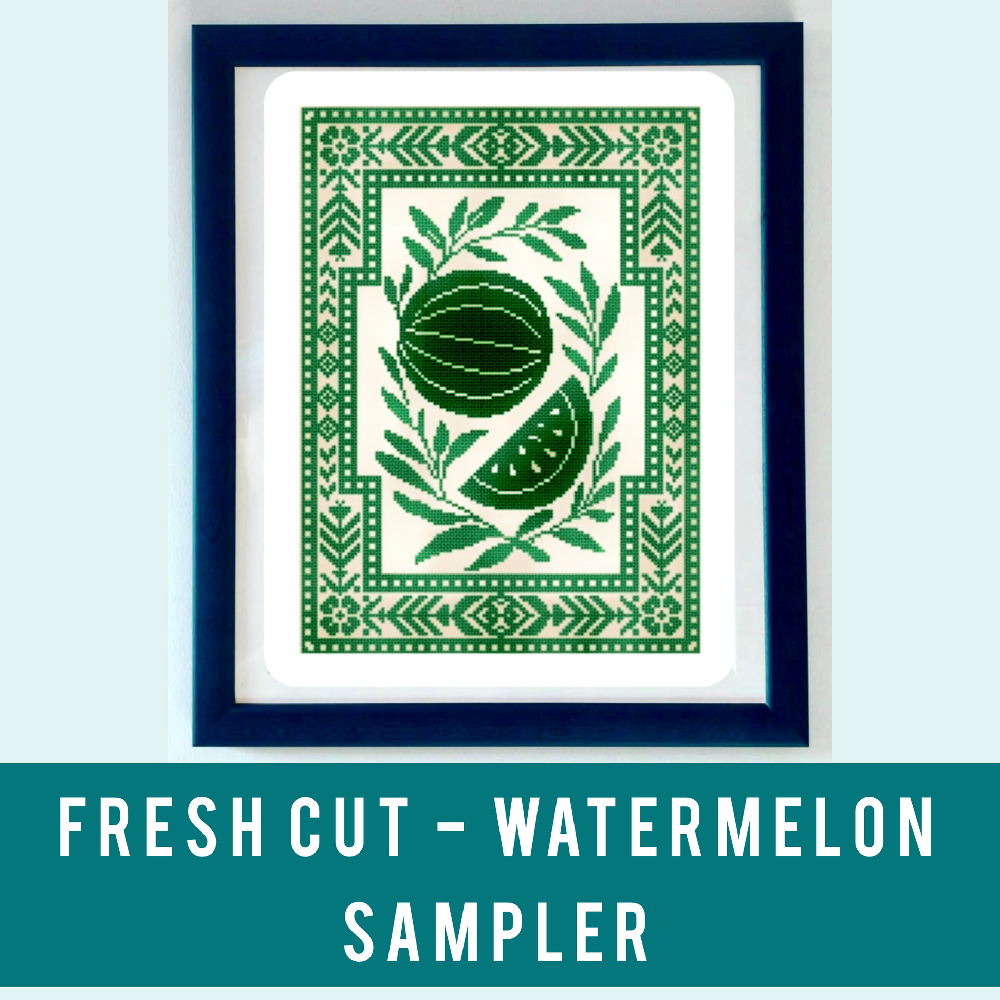 Fresh Cut Watermelon cross stitch sampler with floral border