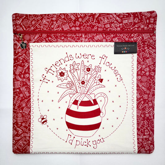 Say It With a Stitch - If Friends were Flowers  Project Bag (12"x12")