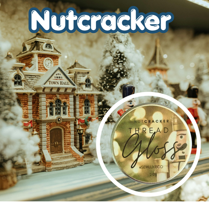 Nutcracker Scented Thread Gloss