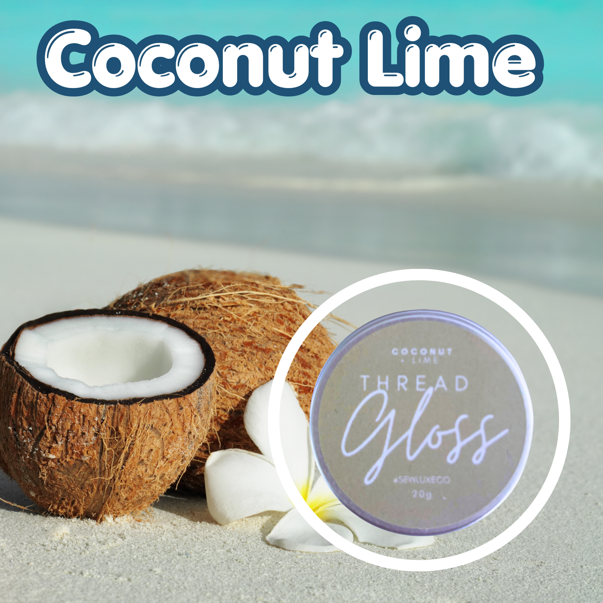 Coconut Lime Scented Thread Gloss